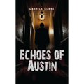 Echoes of Austin - Hardcover