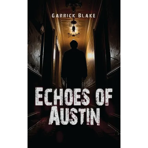 Echoes of Austin - Hardcover
