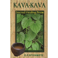 Kava-Kava: Sacred Healing Brew - Paperback