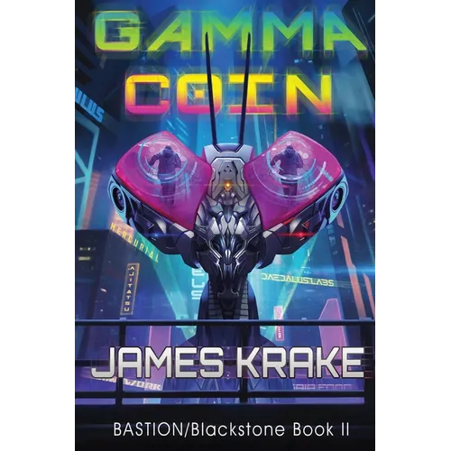 Gamma Coin: BASTION/Blackstone II - Paperback