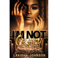 I'm Not Crazy - Paperback
