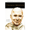 Thomas Merton: Faithful Visionary - Paperback
