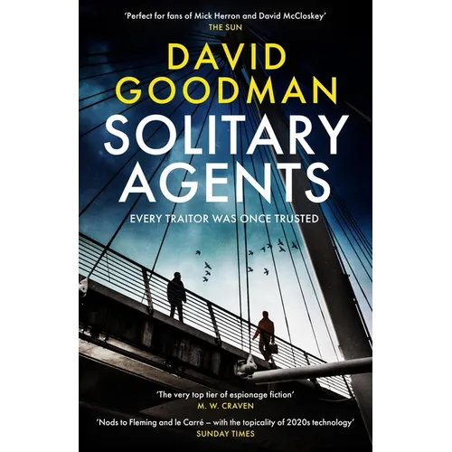 Solitary Agents: A Gripping Spy Thriller from the Multi-Award-Winning Writer