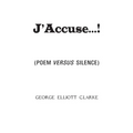 J'Accuse...!: (Poem Versus Silence) - Paperback