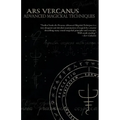 Ars Vercanus: Advanced Magickal Techniques - Paperback
