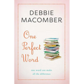 One Perfect Word: One Word Can Make All the Difference - Paperback