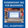 PowerPoint 365 for Beginners - Paperback