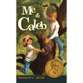 Me and Caleb - Hardcover