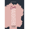 God's Daughters: A Practical Guide for Praying for Your Daughter - Paperback