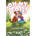 Oh My Dog! - Hardcover