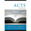 Acts from Scratch: The New Testament for Beginners - Paperback
