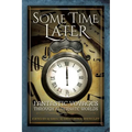 Some Time Later: Fantastic Voyages Through Alternate Worlds - Paperback