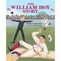 The William Hoy Story: How a Deaf Baseball Player Changed the Game - Paperback