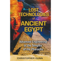 Lost Technologies of Ancient Egypt: Advanced Engineering in the Temples of the Pharaohs - Paperback