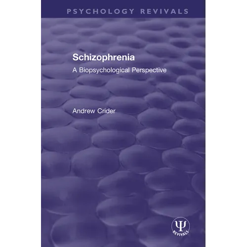 Schizophrenia: A Biopsychological Perspective - Paperback