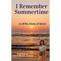I Remember Summertime - Hardcover