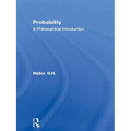 Probability: A Philosophical Introduction - Paperback