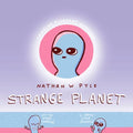Strange Planet - Hardcover