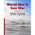 World War II Sea War, Volume 26: Additions & Corrections July 1943 - August 1943