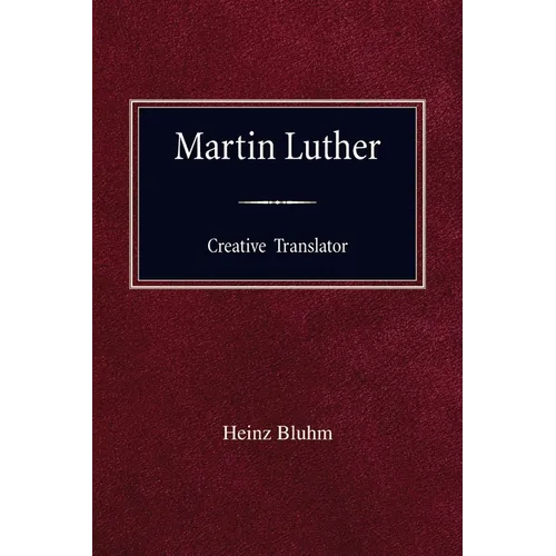 Martin Luther Creative Translator - Paperback