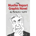The Mueller Report Graphic Novel - Hardcover