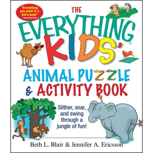 The Everything Kids' Animal Puzzles & Activity Book: Slither, Soar, and Swing Through a Jungle of Fun! - Paperback