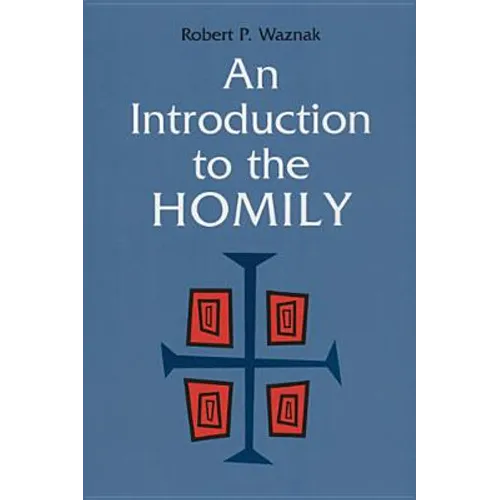 An Introduction to the Homily - Paperback