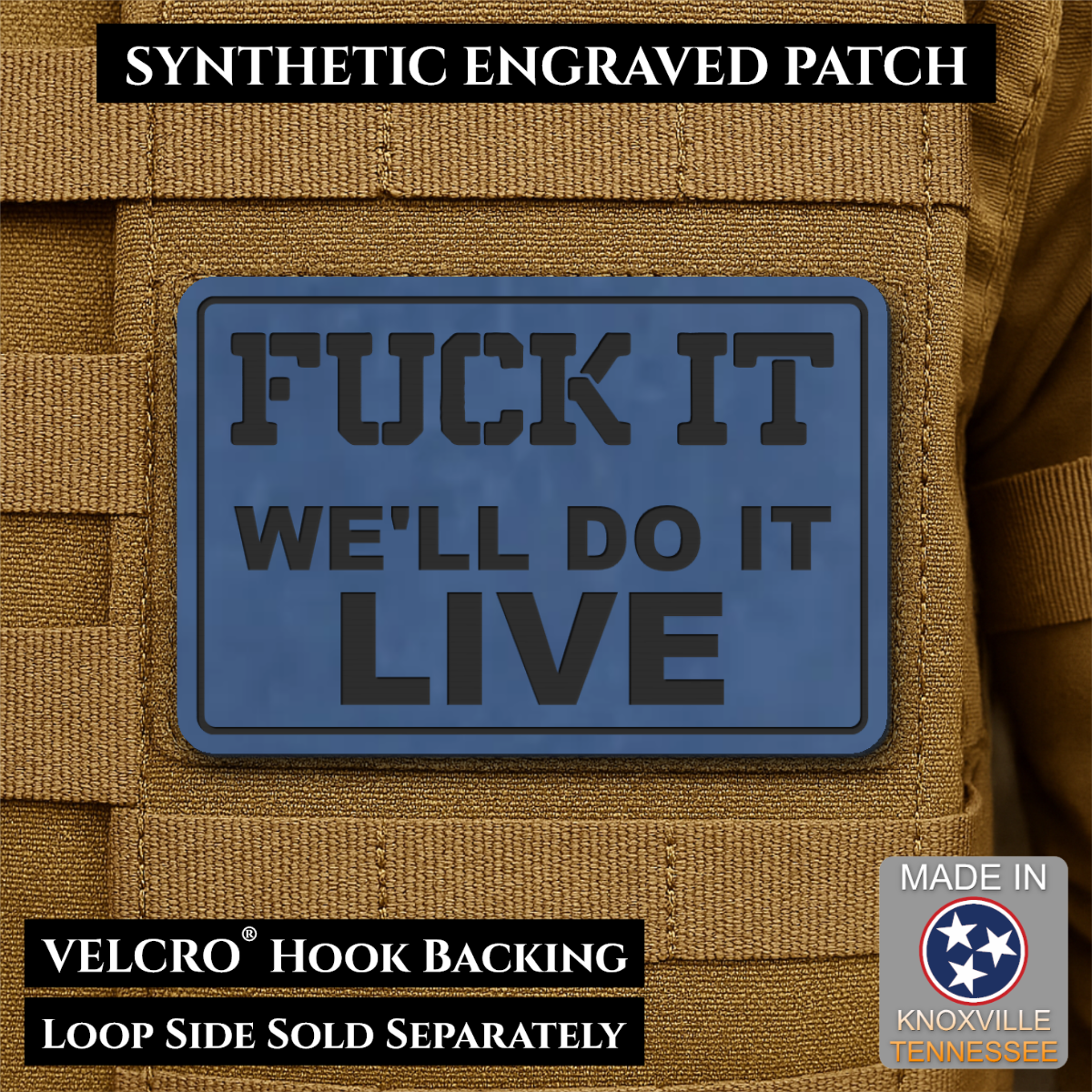 Fuck It, We'll Do It Live Funny Morale Patch, 2x3" | Made in USA | VELCRO® Brand Hook Backing