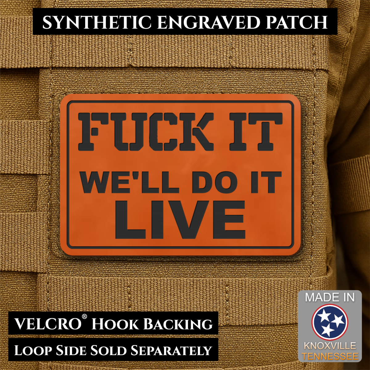 Fuck It, We'll Do It Live Funny Morale Patch, 2x3" | Made in USA | VELCRO® Brand Hook Backing
