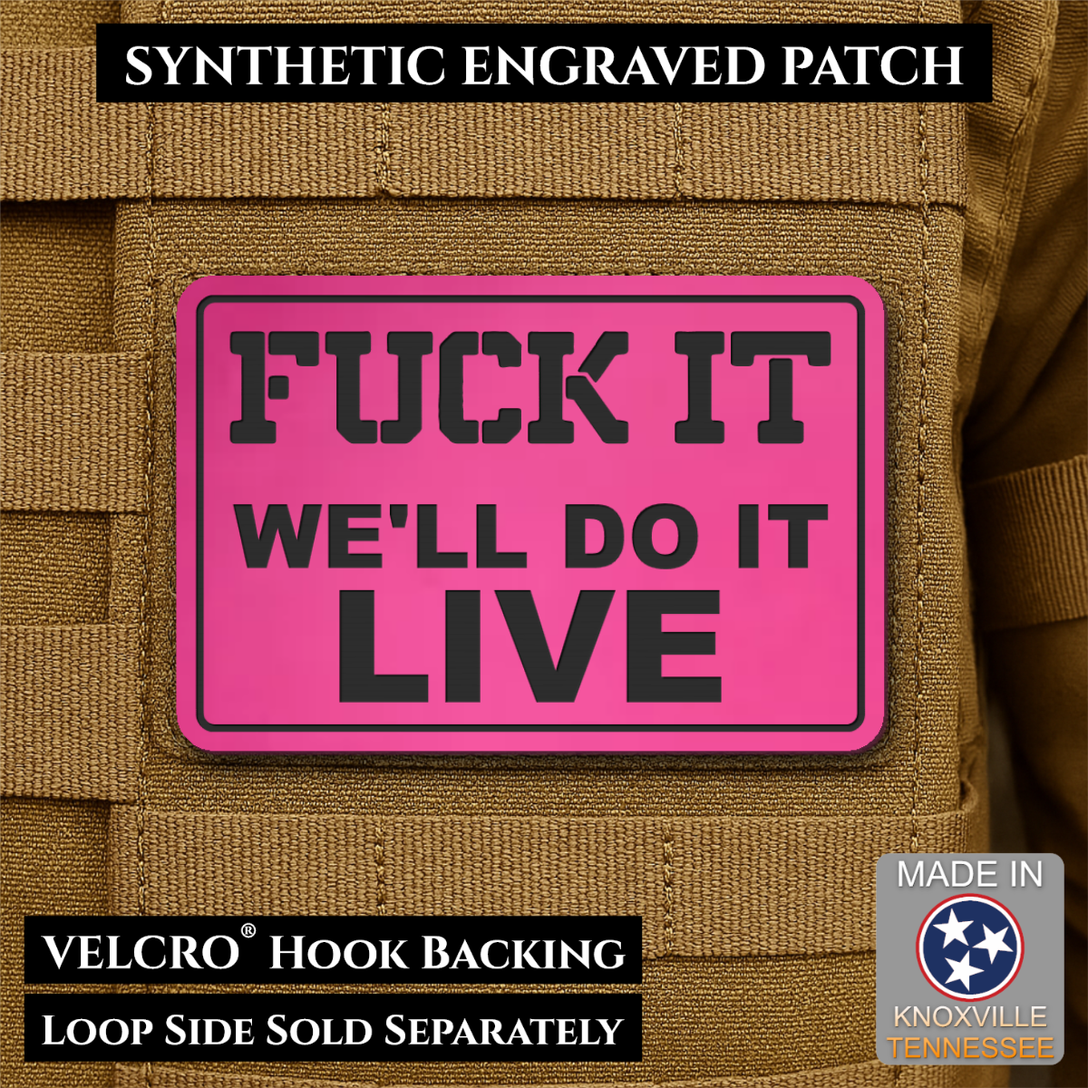 Fuck It, We'll Do It Live Funny Morale Patch, 2x3" | Made in USA | VELCRO® Brand Hook Backing
