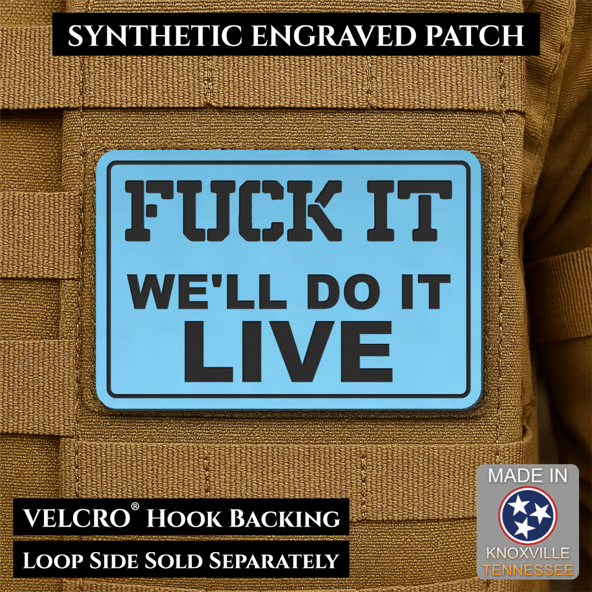 Fuck It, We'll Do It Live Funny Morale Patch, 2x3" | Made in USA | VELCRO® Brand Hook Backing