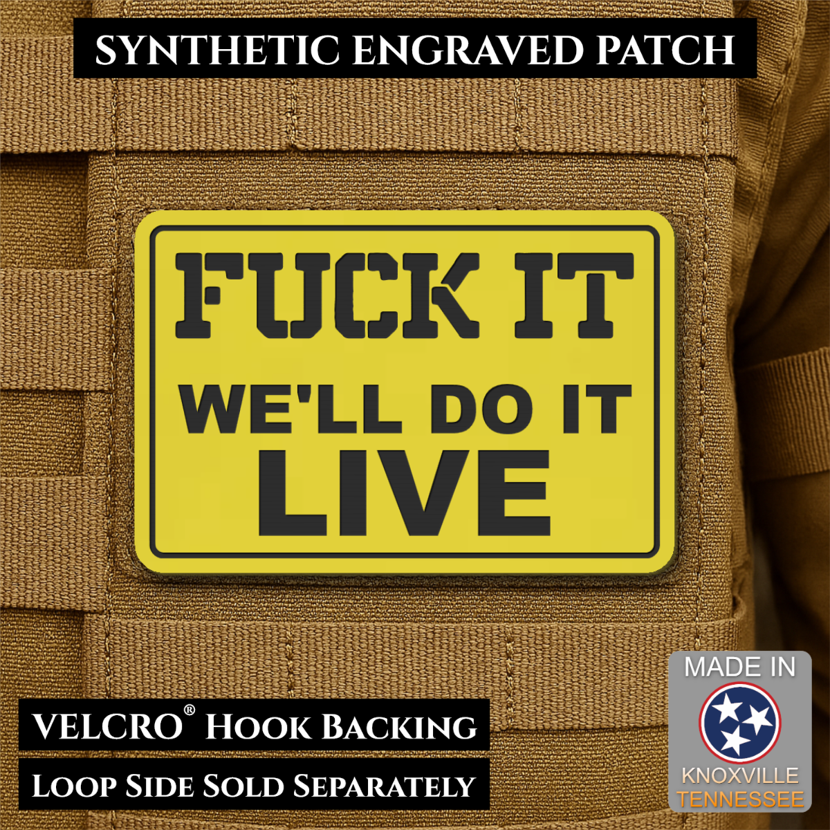 Fuck It, We'll Do It Live Funny Morale Patch, 2x3" | Made in USA | VELCRO® Brand Hook Backing