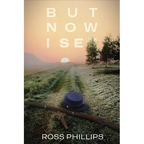 But Now I See