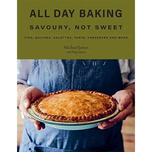 All Day Baking: Savoury, Not Sweet - Hardcover