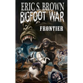 Bigfoot War: Frontier - Paperback