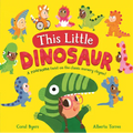 This Little Dinosaur - Hardcover