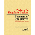 Pactum De Singularis Caelum (Covenant of One Heaven): Sol (Solar System) Version - Paperback