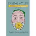 Caming My Life! Thoughts and Stories from a Queer Elder - Paperback