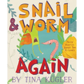 Snail and Worm Again: Three Stories about Two Friends - Paperback