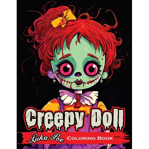 Creepy Doll: A Spooky and Fun Way to Get Creative! - Paperback