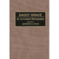 Daddy Grace: An Annotated Bibliography