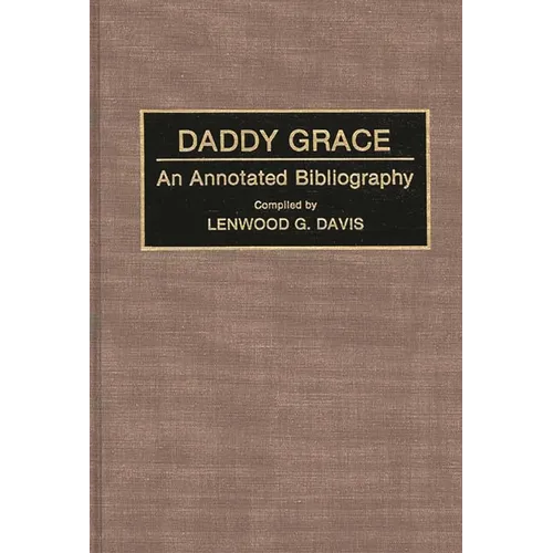 Daddy Grace: An Annotated Bibliography