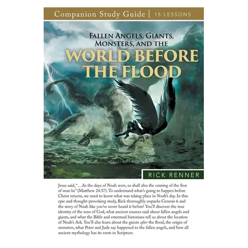 Fallen Angels, Giants, Monsters, and the World Before the Flood Study Guide - Paperback
