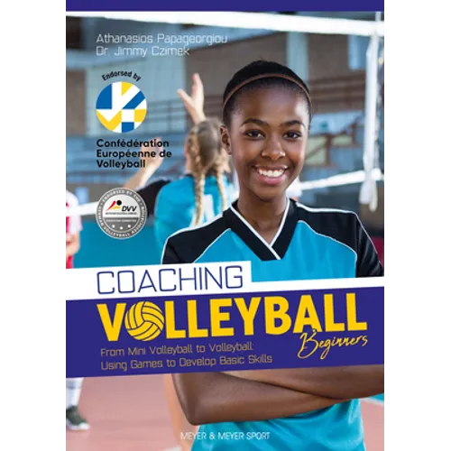 Coaching Volleyball Beginners: Drills & Games to Develop Basic Skills - Paperback