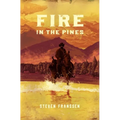 Fire In The Pines - Paperback