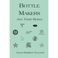 Bottle Makers and Their Marks - Paperback