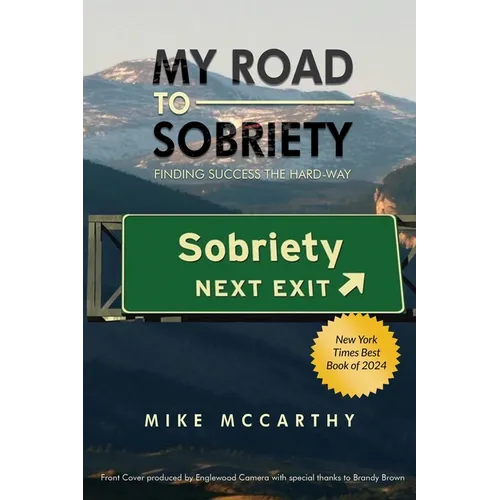 My Road to Sobriety - Paperback