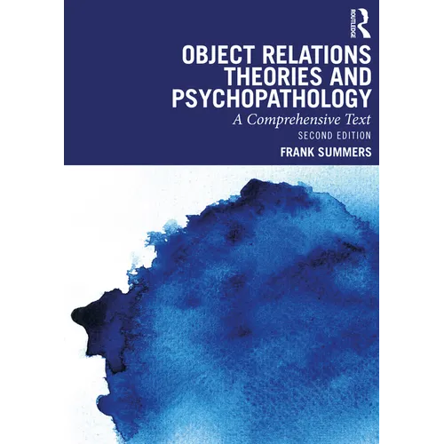 Object Relations Theories and Psychopathology: A Comprehensive Text - Paperback