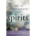 How to Communicate with Spirits - Paperback