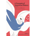 A Synopsis of American History: Through Reconstruction - Paperback